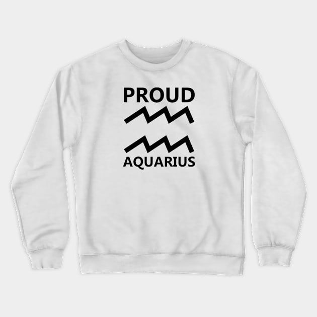 PROUD AQUARIUS Crewneck Sweatshirt by Ven0mBlast